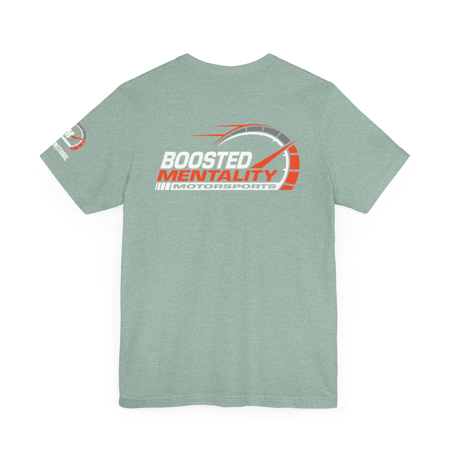 FAST & FUNCTIONAL - Boosted Mentality Motorsports T-Shirt