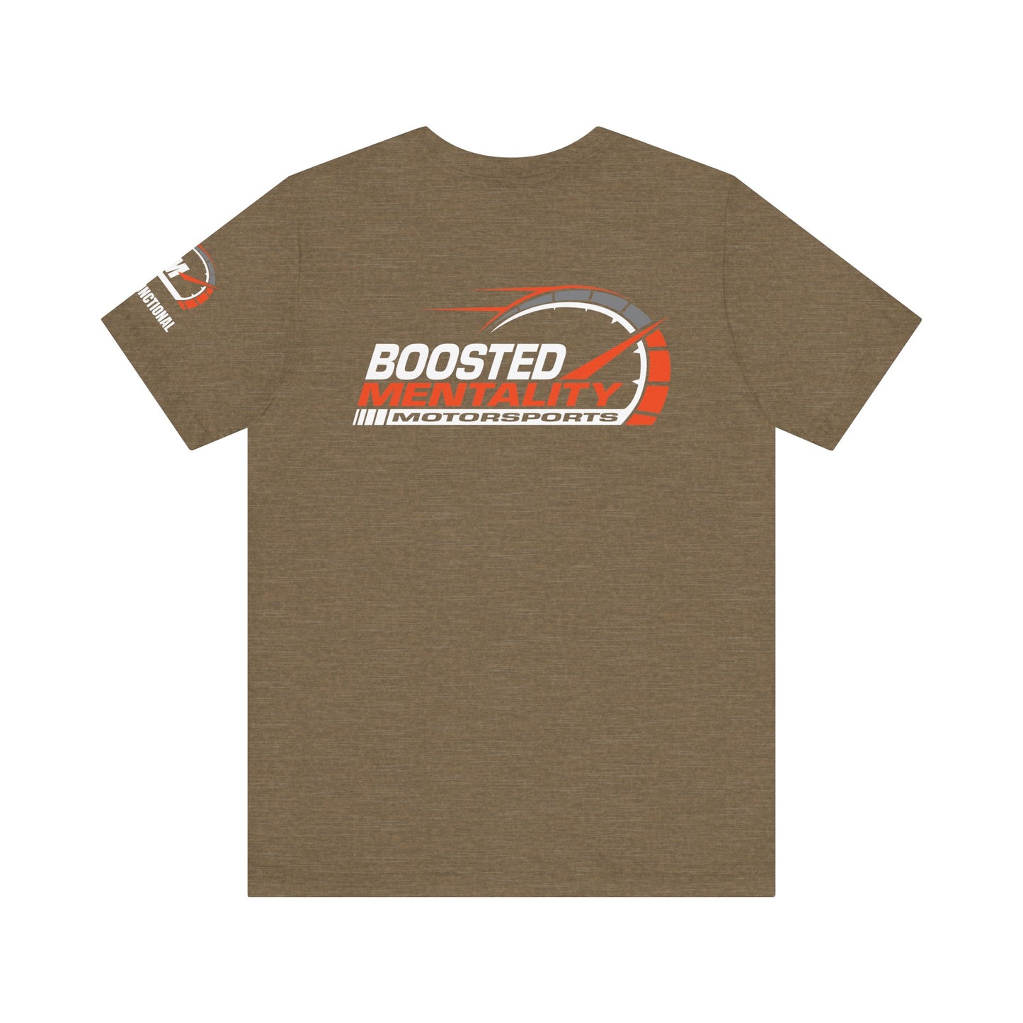FAST & FUNCTIONAL - Boosted Mentality Motorsports T-Shirt