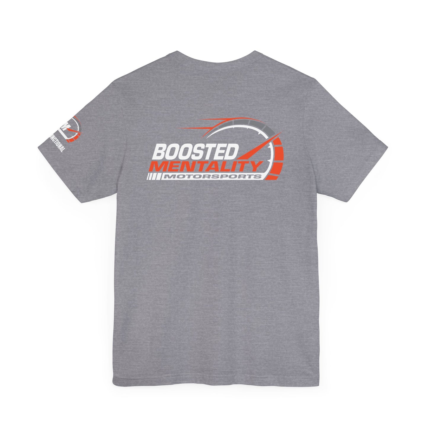 FAST & FUNCTIONAL - Boosted Mentality Motorsports T-Shirt