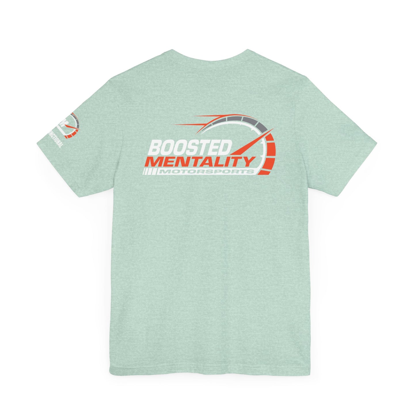 FAST & FUNCTIONAL - Boosted Mentality Motorsports T-Shirt