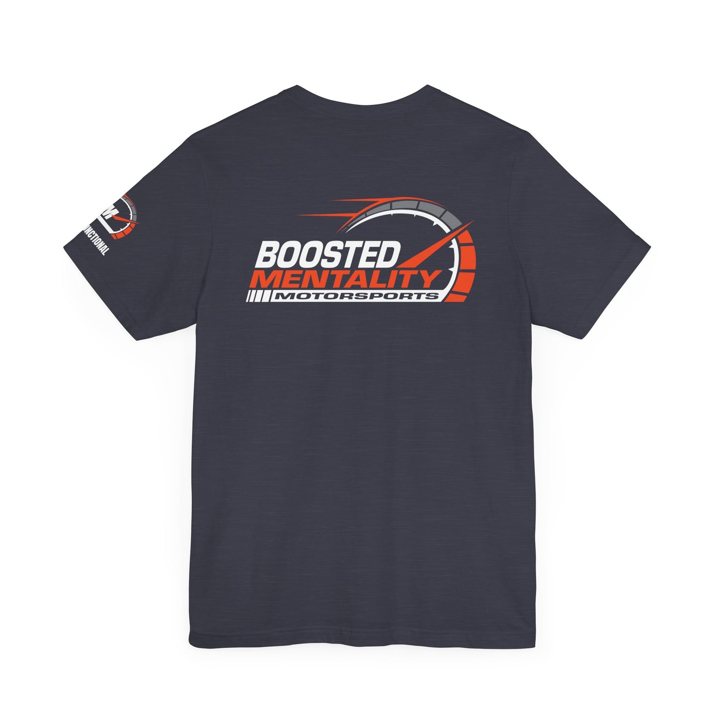 FAST & FUNCTIONAL - Boosted Mentality Motorsports T-Shirt