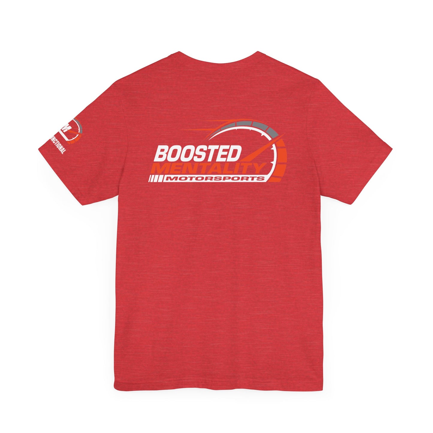 FAST & FUNCTIONAL - Boosted Mentality Motorsports T-Shirt